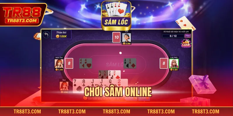 Chơi sâm online